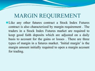 Marginal Requirement stockindexfutureautosaved-190306155908.pptx