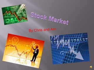 Stock Market By Chris and Arn 