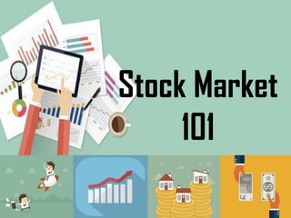 Stock Market
101
 