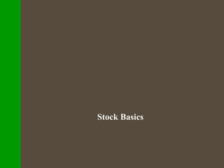 Stock Basics
 