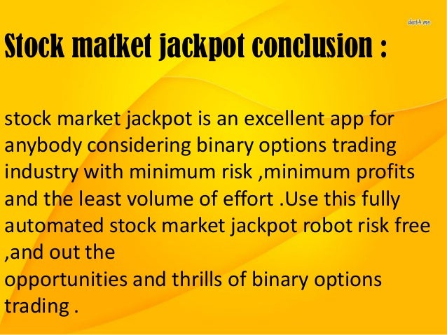 The binary option jackpot