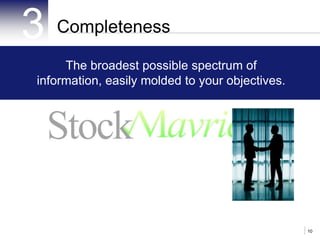 5A holistic approach to delivering corporate information.A single platform eliminates tedious task of extracting data from multiple sourcesOur advanced analytical tools help you make better decisions