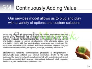 With a network featuring partners throughout North America, Europe and Asia . StockMavrickhas the power of combining local market strength with global reach.