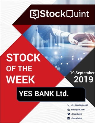 19 September
STOCK
WEEK
OF THE
2019
YES BANK Ltd.
 