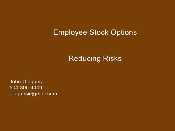 How do stock options reduce risk