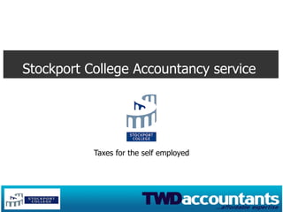 Stockport College Accountancy service Taxes for the self employed 