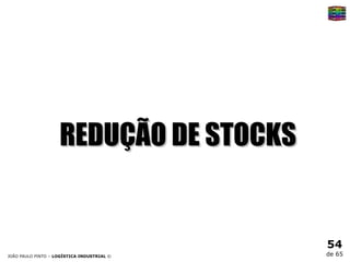 REDUÇÃO DE STOCKS 