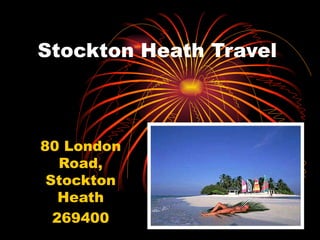 Stockton Heath Travel  80 London Road, Stockton Heath 269400 