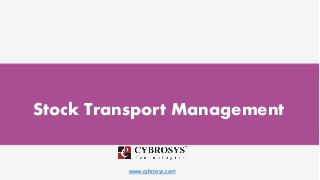 www.cybrosys.com
Stock Transport Management
 