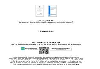 STO Gazprom 027-2006
Standard program of estimation of emission of natural gas on the objects of OJSC Â´GazpromÂ´
СТО Газпром 027-2006
PLEASE CONTACT KAZAKHSTANLAWS.COM
TO REQUEST YOUR COPY IN RUSSIAN, ENGLISH, GERMAN, ITALIAN, FRENCH, SPANISH, CHINESE, JAPANESE AND OTHER LANGUAGES.
Electronic Adobe Acrobat PDF, Microsoft Word DOCX versions. Hardcopy editions. Immediate download. Download here. On sale. ISBN, SKU.
WWW.KAZAKHSTANLAWS.COM | Immediate PDF Download. Kazakhstan regulations (GOST, SNiP RK, SN RK) norms (PB, NPB, RD RK, SP RK, OST RK, STO RK) and
laws in English. | KAZAKHSTANLAWS.COM; Codes , Letters , NP , POT , RTM , TOI, DBN , MDK , OND , PPB , SanPiN , TR TS, Decisions , MDS , ONTP , PR , SN , TSN,
Decrees , MGSN , Orders , PUE , SNiP , TU, DSTU , MI , OST , R , SNiP RK , VNTP, GN , MR , Other norms , RD , SO , VPPB, GOST , MU , PB , RDS , SP , VRD,
Instructions , ND , PNAE , Resolutions , STO , VSN, Laws , NPB , PND , RMU , TI , Construction , Engineering , Environment , Government, Health and Safety ,
Human Resources , Imports and Customs , Mining, Oil and Gas , Real Estate , Taxes , Transport and Logistics, railroad, railway, nuclear, atomic.
 