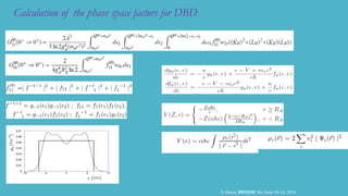 Calculation of the phase space factors for DBD
S. Stoica, BW2018, Nis, June 10-14, 2018
 