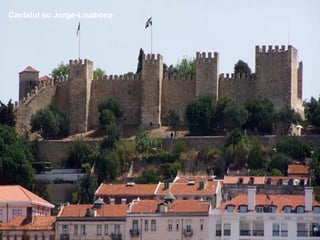 Castelul so Jorge-Lisabona 
