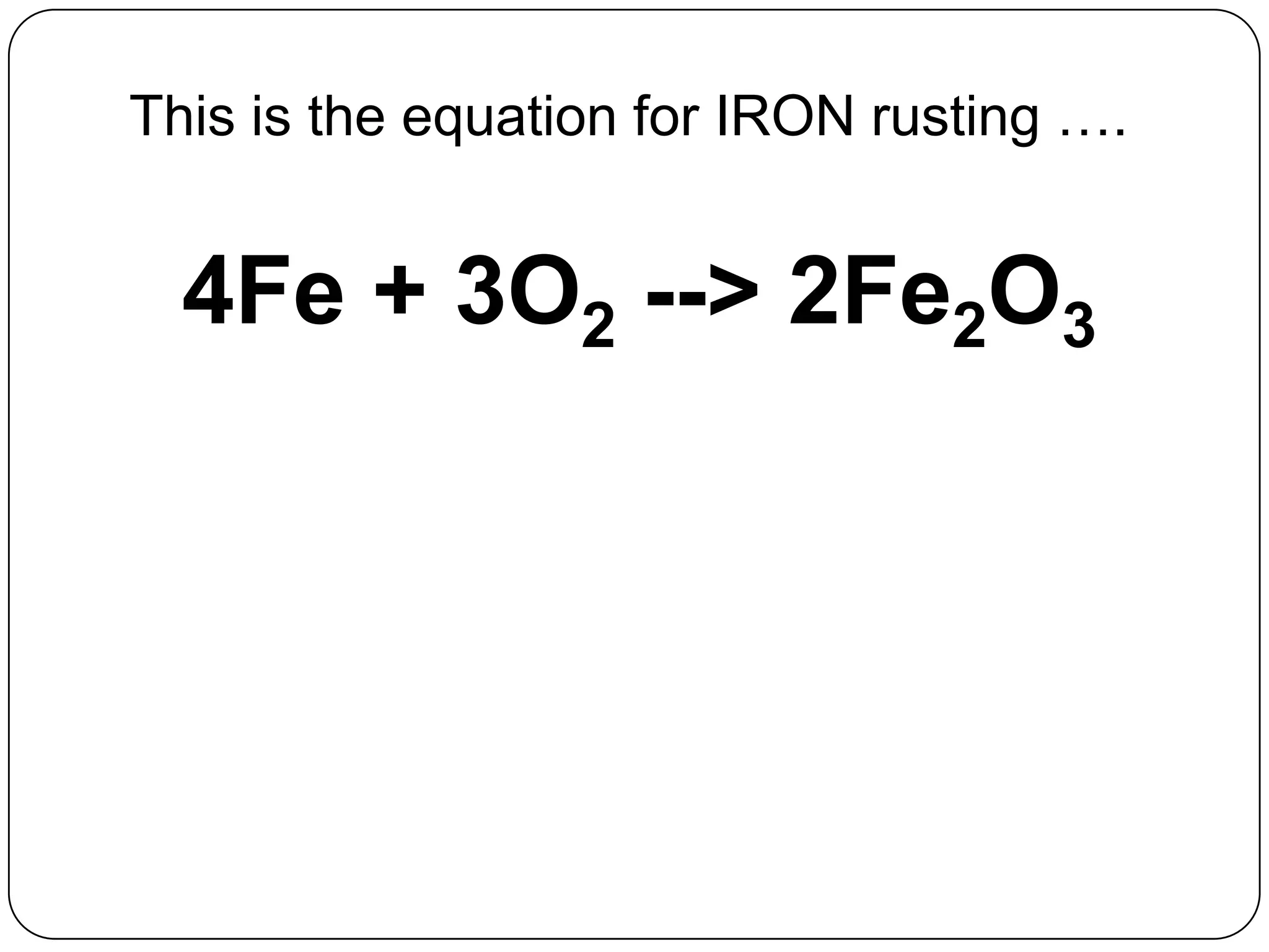 Rusting Iron Equation