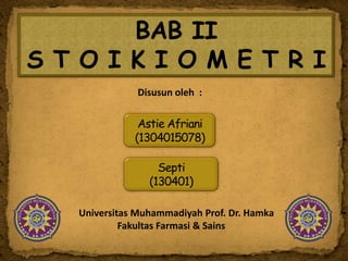 Disusun oleh :

Universitas Muhammadiyah Prof. Dr. Hamka
Fakultas Farmasi & Sains

 