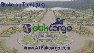 www.A1Pakcargo.com
Stoke on Trent (UK)
 