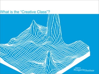 Overview of Creative Class  and the “3Ts”