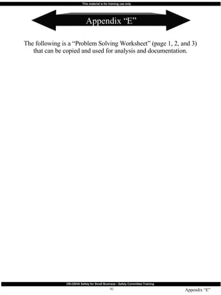 Appendix “E” The following is a “Problem Solving Worksheet” (page 1, 2, and 3) that can be copied and used for analysis and documentation. Appendix “E” 