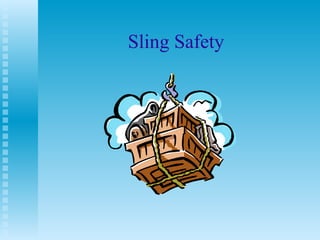 Sling Safety 