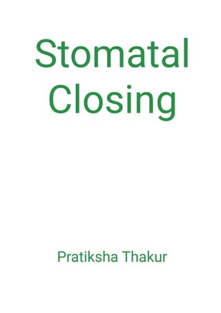 Stomatal Closing 