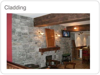 Cladding
 
