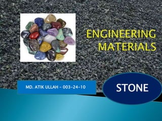 STONEMD. ATIK ULLAH – 003-24-10
 