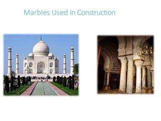 Marbles Used In Construction
 
