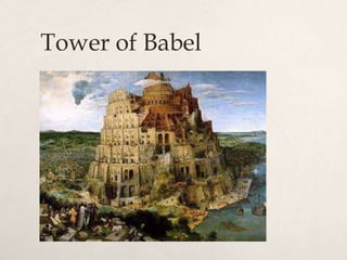 Tower of Babel
 