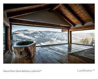 Lux4home™Natural River Stone Bathtubs Lux4home™
 