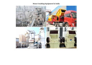 Stone Crushing Equipment In India
 
