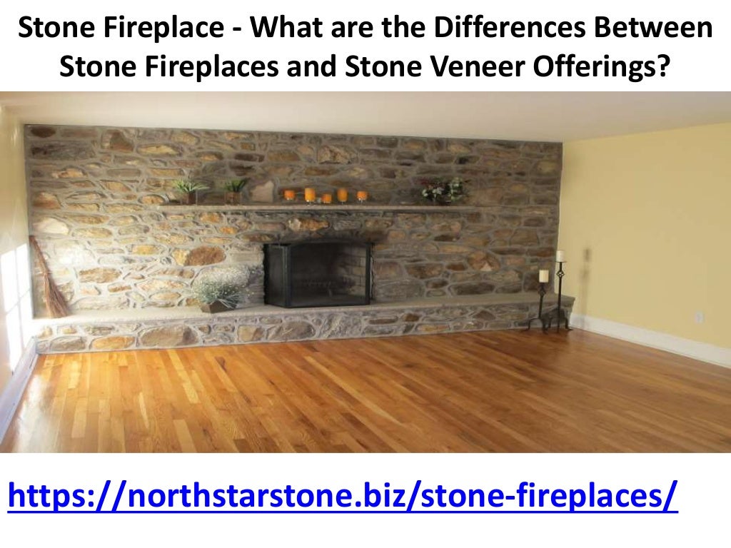 Stone Fireplace What are the Differences Between Stone Fireplaces and