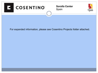 Sorolla Center
Spain
For expanded information, please see Cosentino Projects folder attached.
 