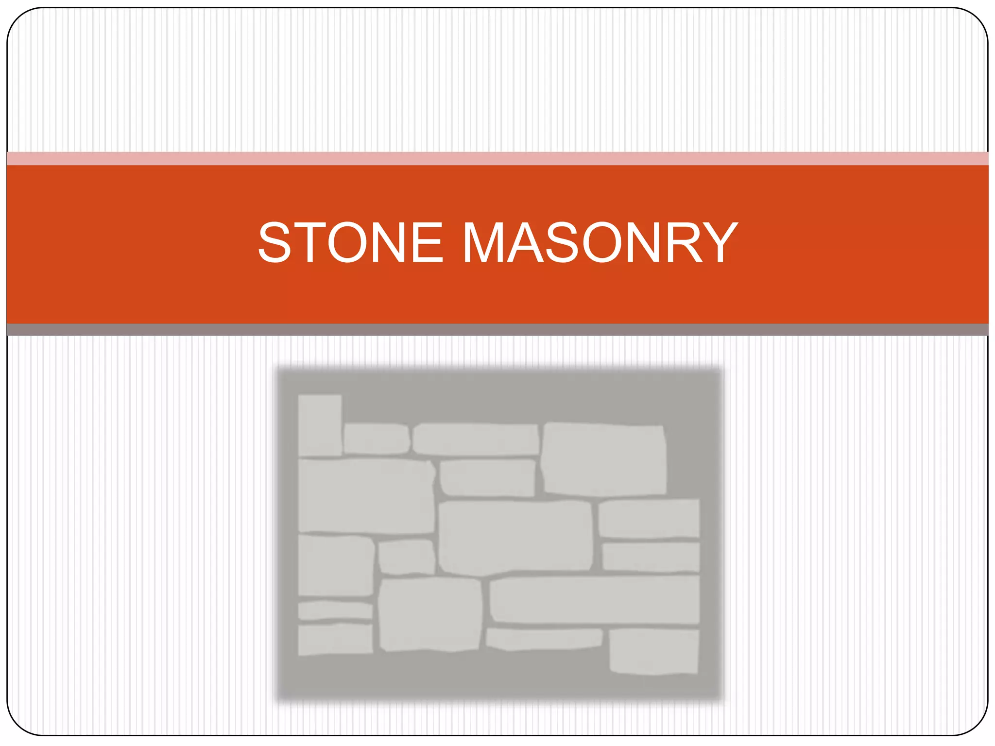 Stone Masonry BUILDING CONSTRUCTION PPT