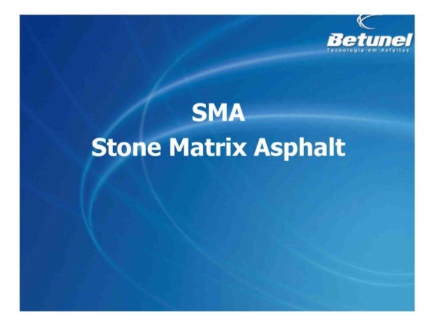Stone Matrix Asphalt Ppt | BITUMEN MIXES FOR ROAD – YVYMU