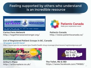 21
Feeling supported by others who understand
is an incredible resource
Carion Fenn Network
http://togetherwearestronger.o...