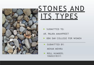 Stone Number Types STONES AND ITS TYPES (1 its helpful.pptx