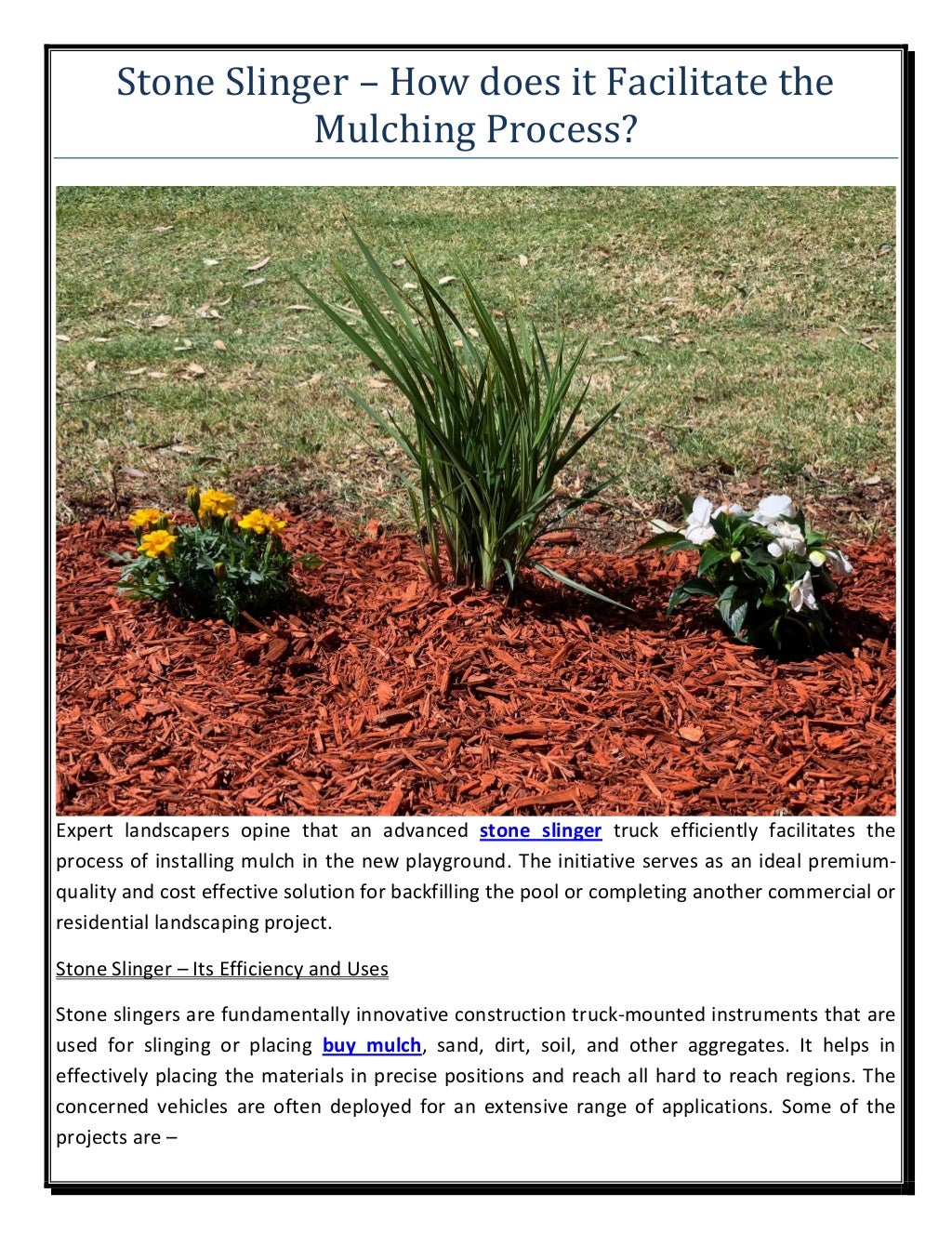 Stone slinger how does it facilitate the mulching process