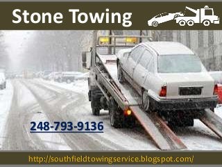 http://southfieldtowingservice.blogspot.com/
248-793-9136
Stone Towing
 