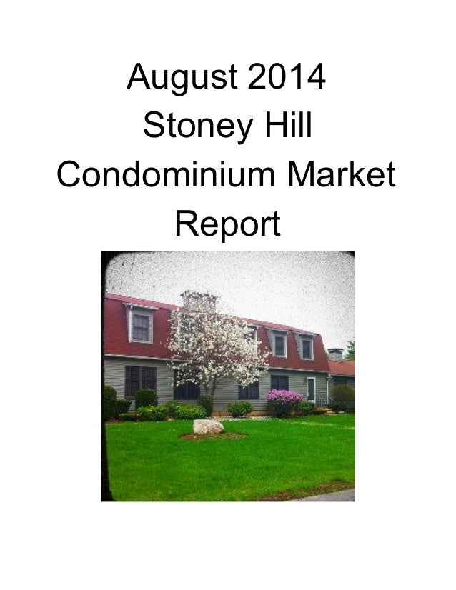 Stoney Hill Condominiums, Westfield MA 01085 August Real Estate Market