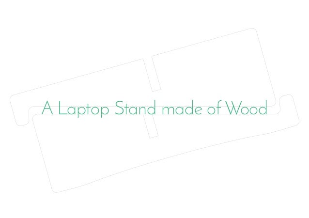 A Laptop Stand made of Wood
 