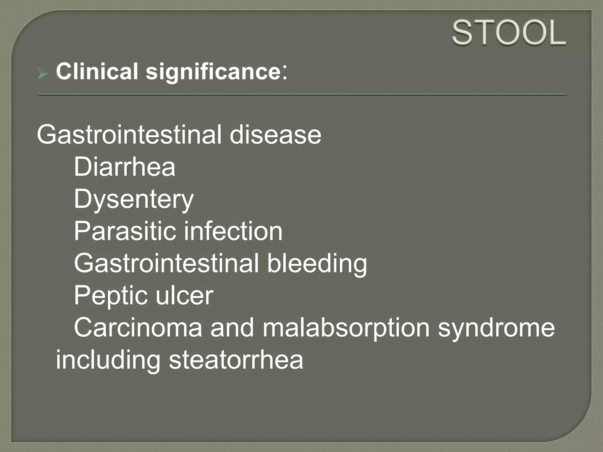 Stool examination PPT