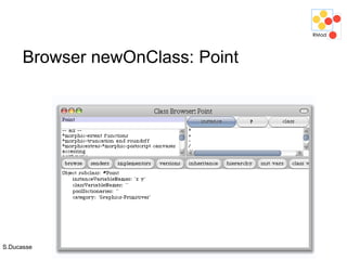 S.Ducasse 117
Browser newOnClass: Point
 