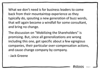 #stoos Version 3
What we don't need is for business leaders to come
back from their mountaintop experience as they
typical...