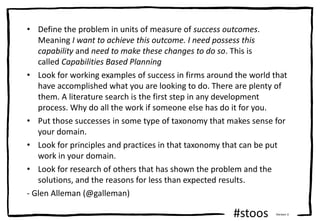 #stoos Version 3
• Define the problem in units of measure of success outcomes.
Meaning I want to achieve this outcome. I n...
