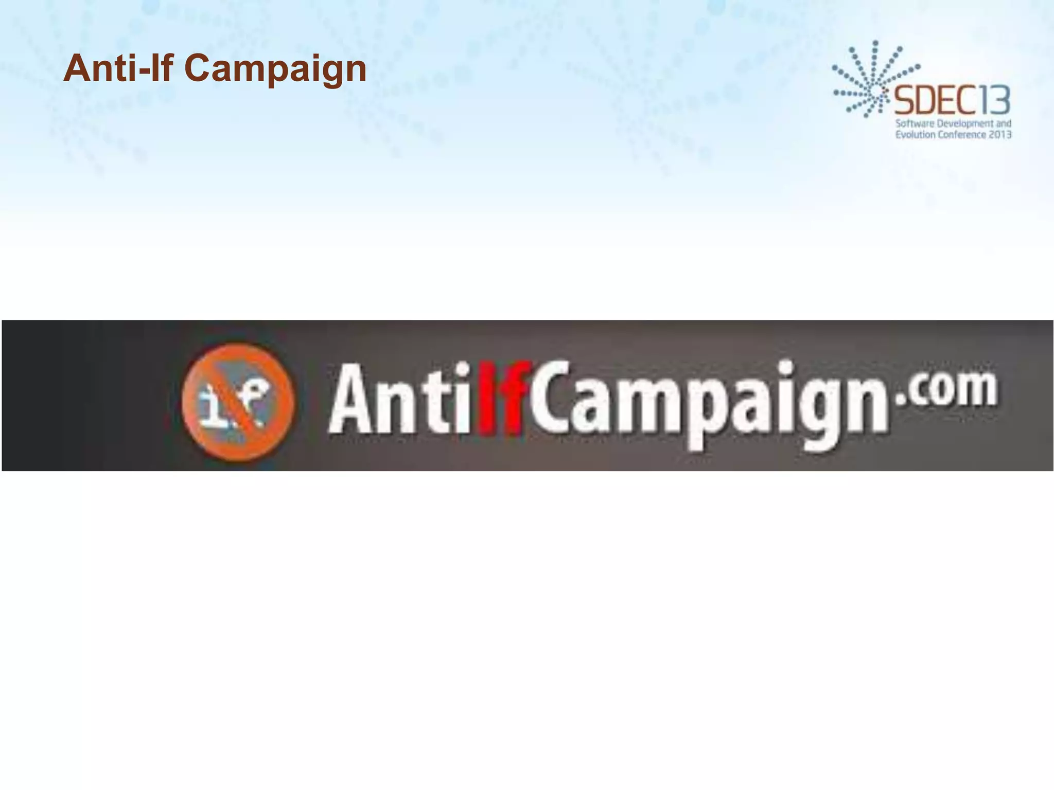 Anti-If Campaign

 