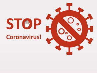 Coronavirus!
 