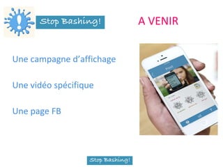 A VENIR
Une campagne d’affichage
Une vidéo spécifique
Une page FB
 