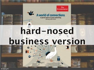 hard-nosed
business version

                   13
 