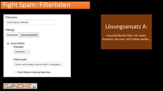 .de
Fight Spam: Filterlisten
Lösungsansatz A:
Ausschließende Filter mit vielen
Domains, die man nicht haben wollte…
 