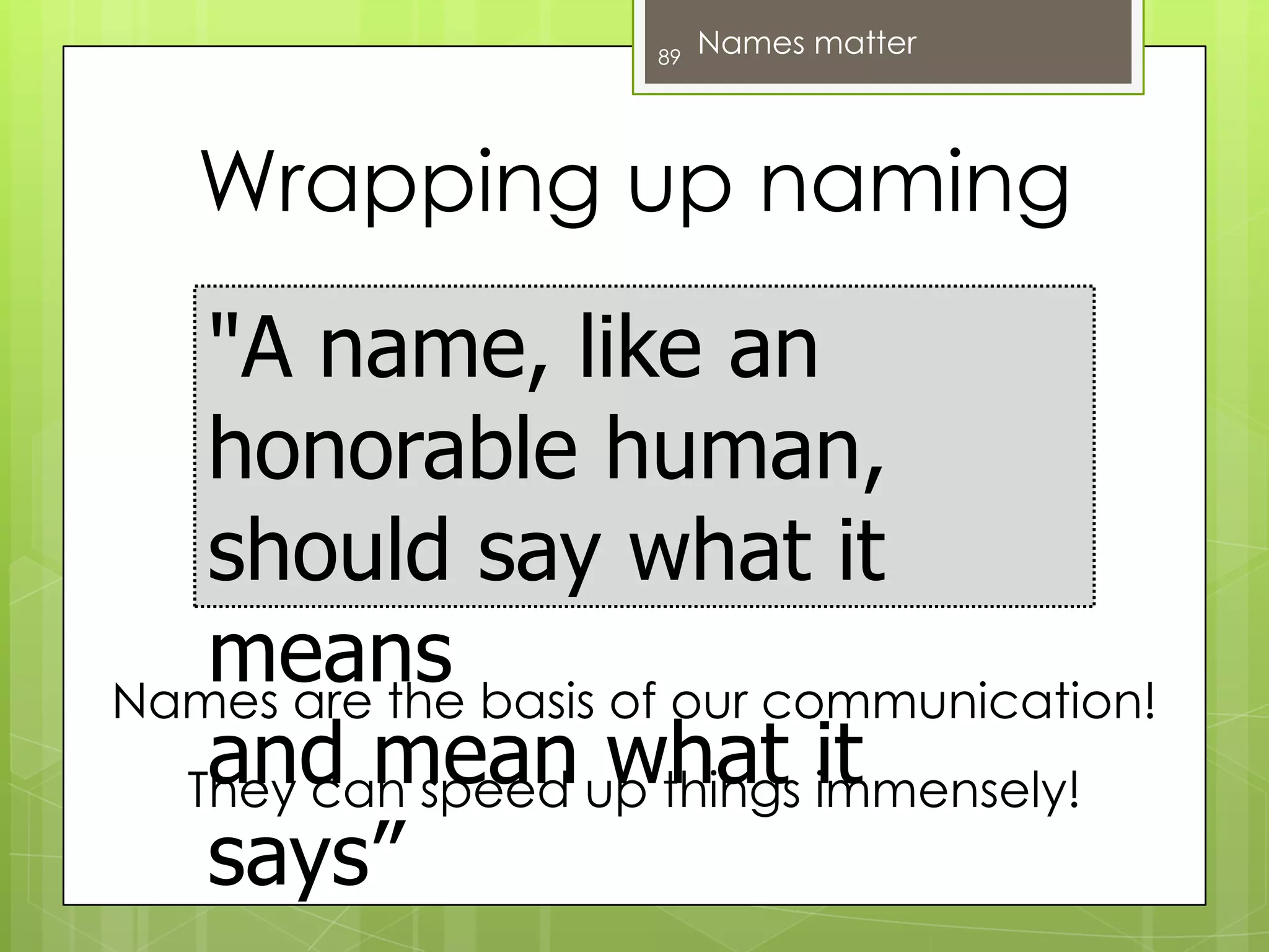 Single responsibility principle!