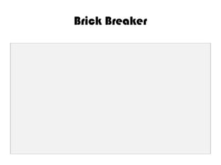 Brick Breaker